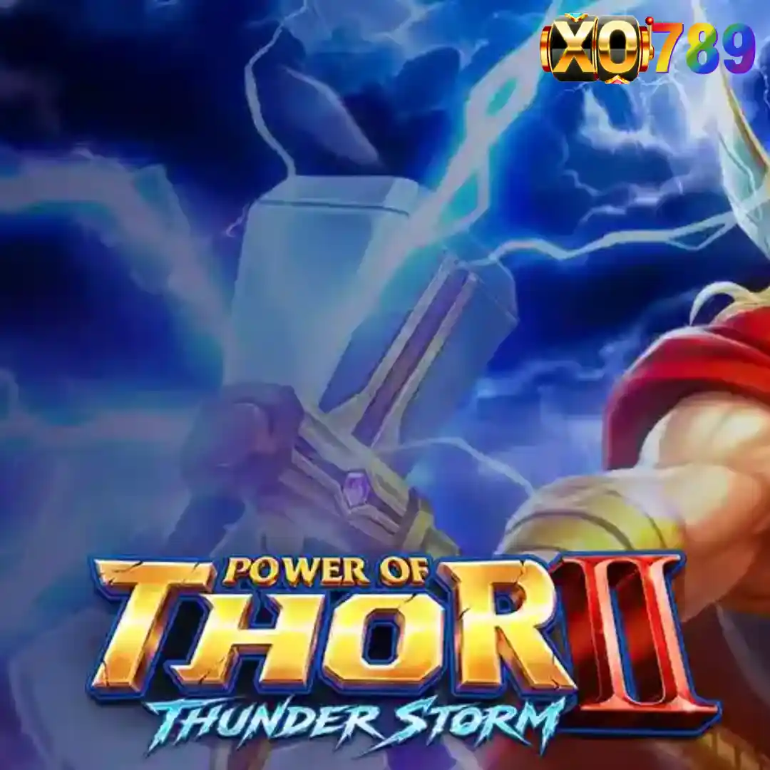 Power of Thor II Thunder Storm ค้อนสายฟ้า